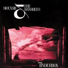 Siouxsie & The Banshees: Tinderbox (Expanded)