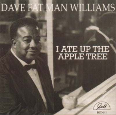 Dave Williams: I Ate Up the Apple Tree