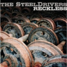 STEELDRIVERS: Reckless - CD