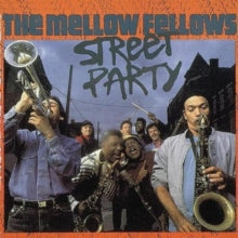 The Mellow Fellows: Street Party - CD