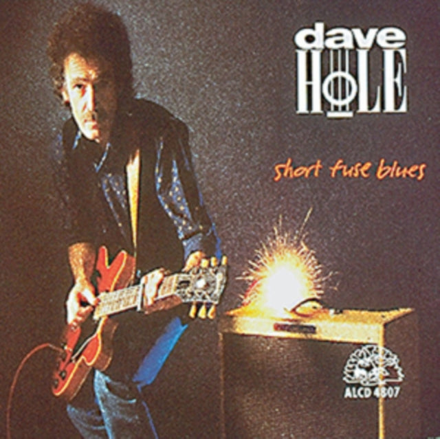 Dave Hole: Short Fuse Blues - CD