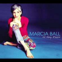 Marcia Ball: So Many Rivers - CD