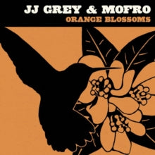 JJ Grey and Mofro: Orange Blossoms - CD