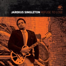 Jarekus Singleton: Refuse To Lose - CD