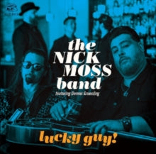 The Nick Moss Band & Dennis Gruenling: Lucky Guy - CD
