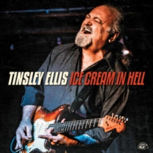 Tinsley Ellis: Ice Cream In Hell - CD