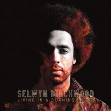 Selwyn Birchwood: Living In A Burning House (Orange Vinyl) - Vinyl