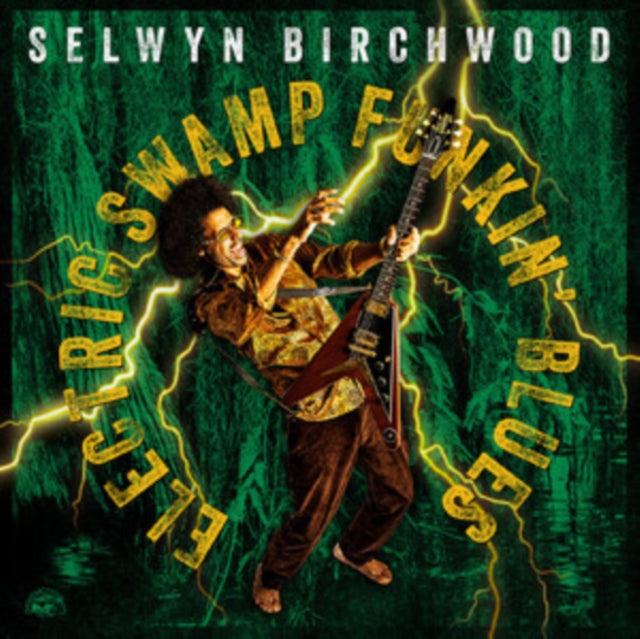 Selwyn Birchwood: Electric Swamp Funkin Blues - Vinyl