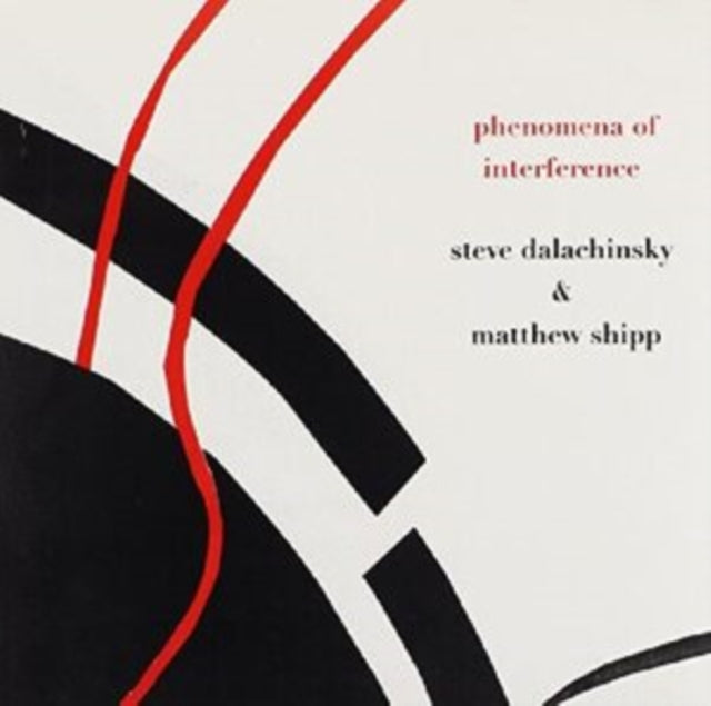 Steve Dalachinsky & Mathew Shipp: Phenomena Of Interference - CD