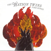 The Watson Twins: Fire Songs - CD