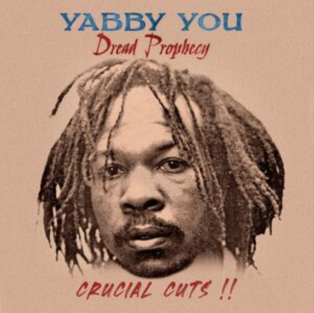 Yabby You: Dread Prophecy Crucial Cuts - Vinyl
