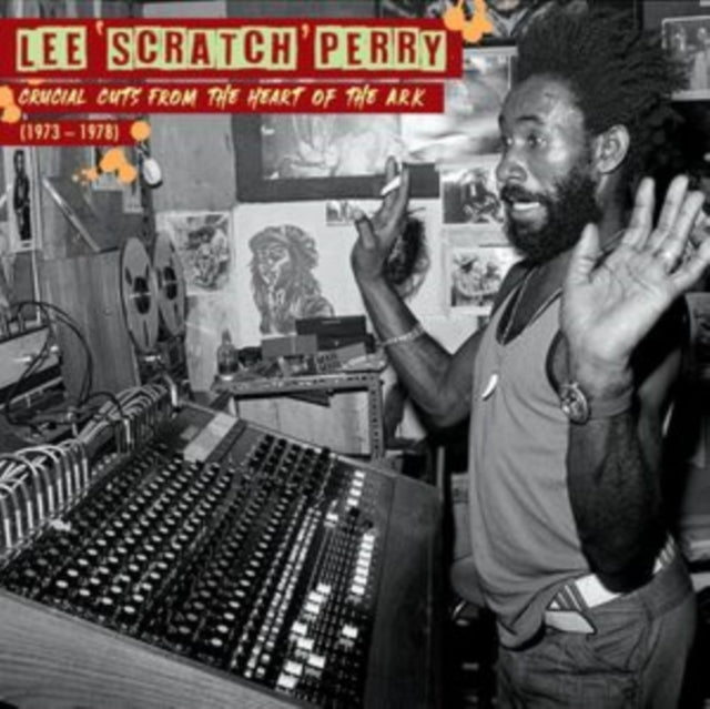 Lee 'Scratch' Perry: Crucial Cuts From The Heart Of The Ark (1973-1978) - Vinyl