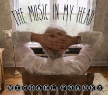 Michael Franks: The Music In My Head - CD