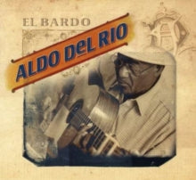 Aldo Del Rio: El Bardo - CD