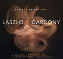 Laszlo Gardony: Life In Real Time - CD