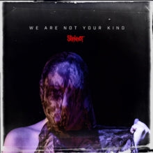 Slipknot: We Are Not Your Kind - CD