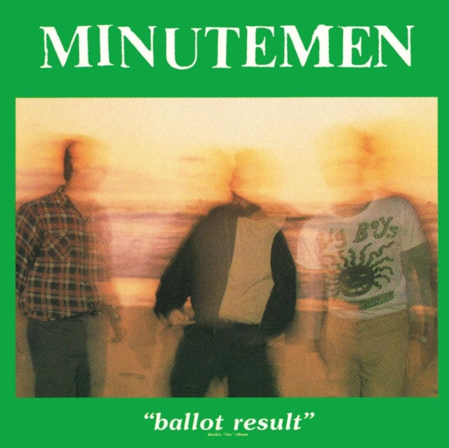 Minutemen: Ballot Results - Vinyl