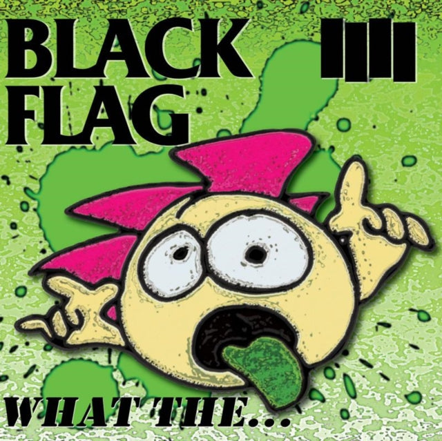 Black Flag: What The... - Vinyl