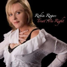 Robin Rogers: Treat Me Right - CD