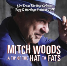 Mitch Woods: A Tip Of The Hat To Fats - CD