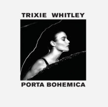 Trixie Whitley: Porta Bohemica - CD