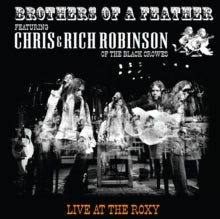 Brothers of a Feather: Live At The Roxy (Feat. Chris & Rich Robinson) - CD