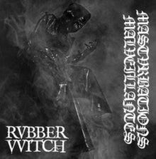 Rvbber VVitch: Mastvrbations Malveillantes - Vinyl
