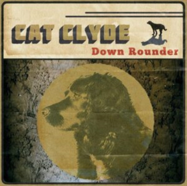 Cat Clyde: Down Rounder - CD