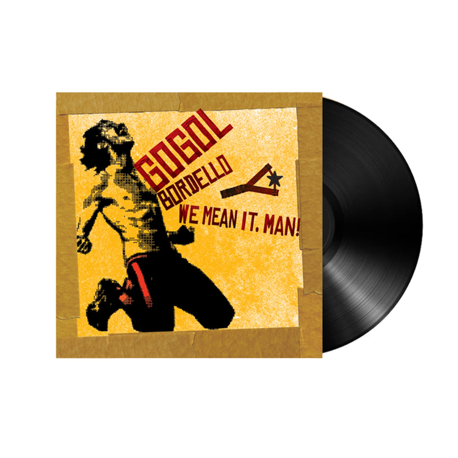 Gogol Bordello: We Mean It / Man! - Vinyl