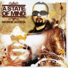George Acosta: A State Of Mind - CD