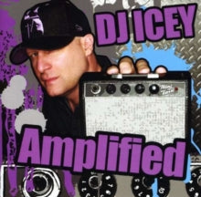 DJ Icey: Amplified - CD