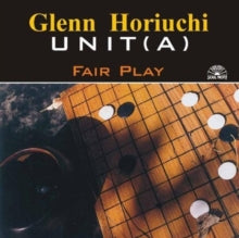 Glenn Horiuchi: Fair Play - CD