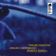 Mauro Manzoni & Mauro Campobasso: Punto Zero - CD