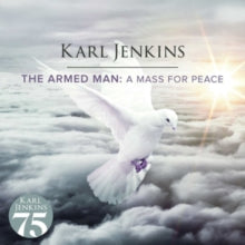 Karl Jenkins: The Armed Man - A Mass For Peace - CD