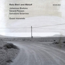 Reto Bieri & Meta4: Quasi Morendo: Music Of Brahms. Pesson & Sciarrino - CD