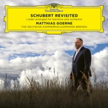 Matthias Goerne & The Deutsche Kammerphilharmonie: Schubert Revisited - CD