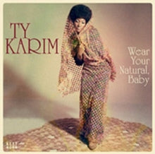 Ty Karim: Wear Your Natural. Baby - Vinyl