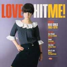 Various Artists: Love Hit Me! Decca Beat Girls 1963-1970 - Vinyl