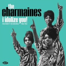 The Charmaines: I Idolize You! Fraternity Recordings 1960-1964 - Vinyl