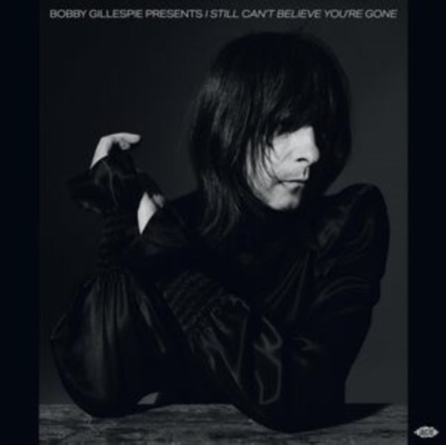 Various Artists: Bobby Gillespie Presents I Still Cant Believe Youre Gone - Vinyl