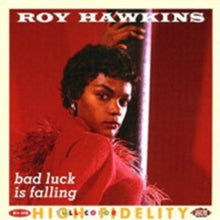 Roy Hawkins: Bad Luck Is Falling - CD