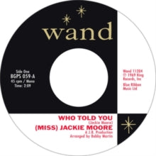 (Miss) Jackie Moore: Who Told You / The Same Change - Vinyl