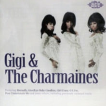 Gigi & Charmaine: Gigi & The Charmaines - CD