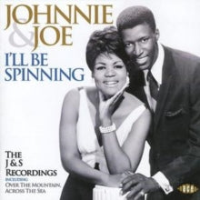 Johnnie & Joe: Ill Be Spinning - The J&S Recordings - CD