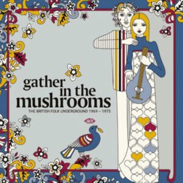 Various Artists: Gather In The Mushrooms: The British Folk Underground 1969-1975 - Vinyl
