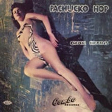 Chuck Higgins: Pachucko Hop - CD