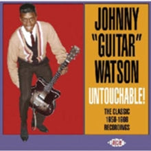 Johnny 'Guitar' Watson: Untouchable - The Classic 1959-1966 - CD