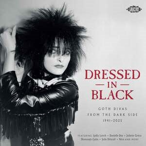 Various Artists: Dressed In Black - Goth Divas From The Dark Side 1941-2025 - Vinyl