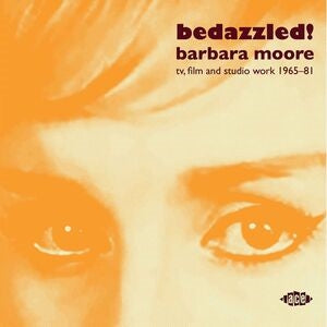 Barbara Moore: Bedazzled! Barbara Moore Tv / Film And Studio Work 1965 - 81 - Vinyl
