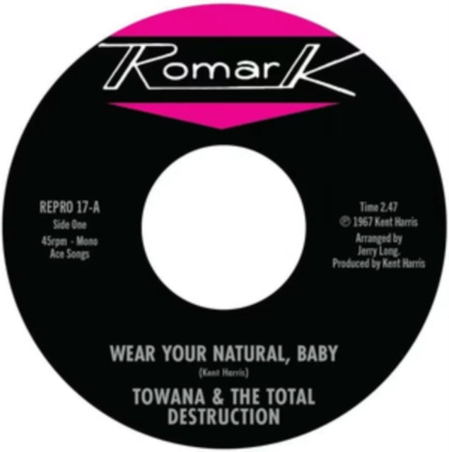 Towana & The Total Destruction/Ty Karim: Wear Your Natural. Baby / If I Cant Stop You (I Can Slow You Down) - Vinyl